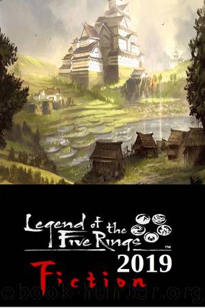 Legend of the Five Rings: 2019 Collected Stories by Compiled by Magic the Gathering