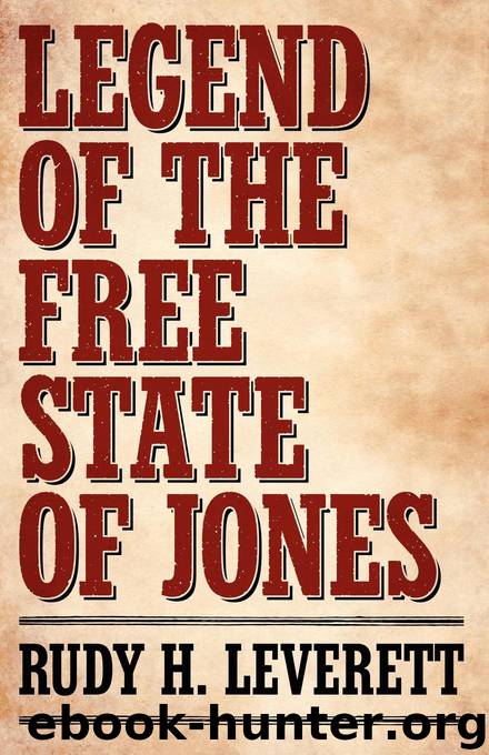 Legend of the Free State of Jones by Rudy H. Leverett