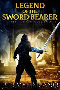 Legend of the Sword Bearer: Tempest Chronicles Book 1 by Jeremy Fabiano