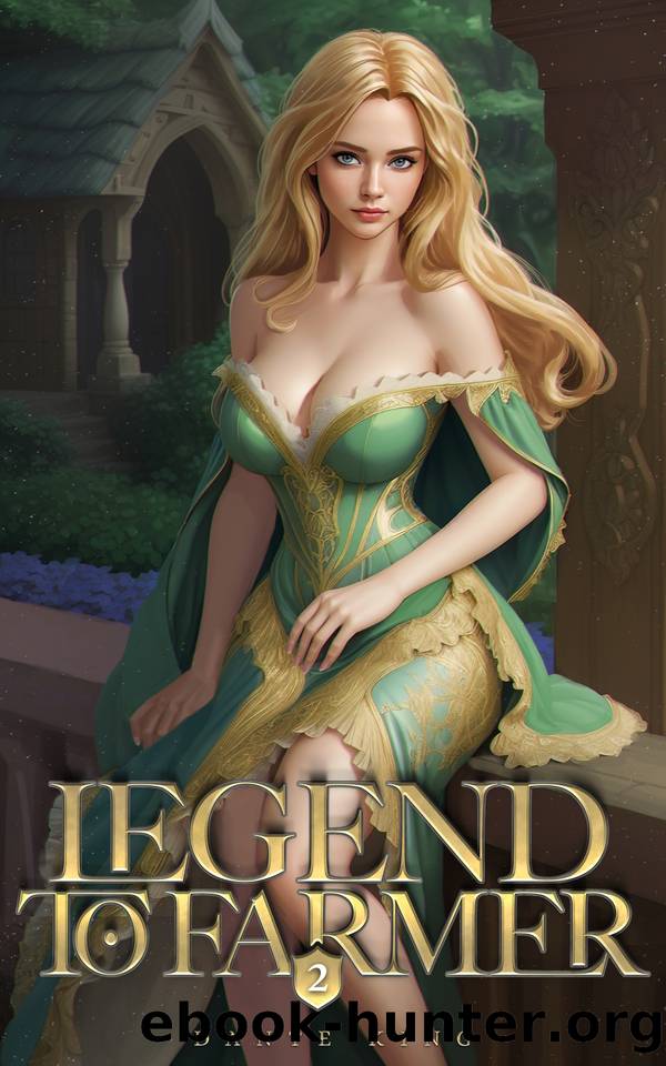 Legend to Farmer 2: A Slice of Life Fantasy by Dante King