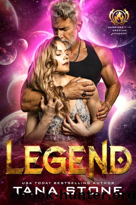 Legend: An Alien Academy Romance (Warriors of the Drexian Academy Book 3) by Tana Stone