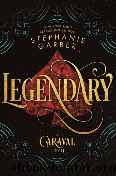 Legendary (Caraval #2) by Stephanie Garber