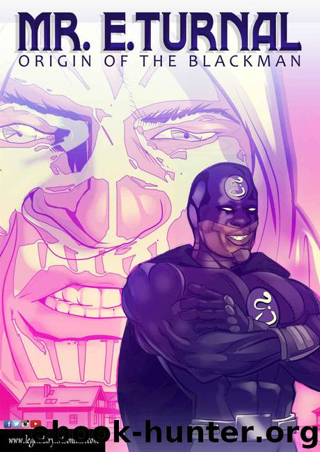 Legendary Arts Novellas 1: Mr Eturnal - Origin of the BlackMan by unknow