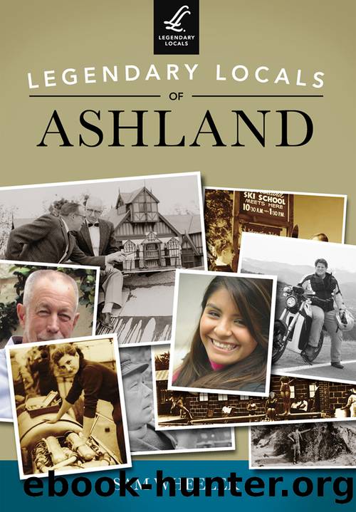 Legendary Locals of Ashland by Wheeler Sam;