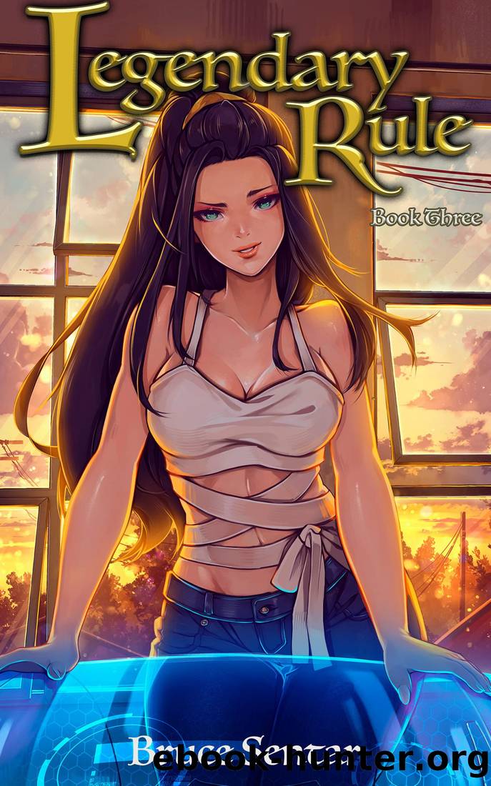 Legendary Rule: Book Three by Bruce Sentar