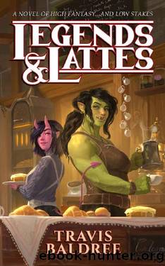 Legends & Lattes by Travis Baldree