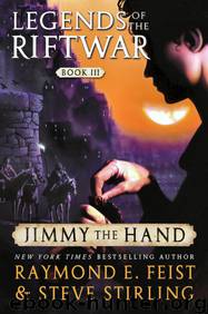 Legends 3 - Jimmy The Hand by Raymond E Feist
