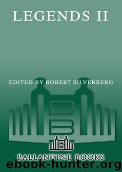 Legends II by Robert Silverberg