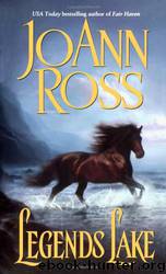 Legends Lake by JoAnn Ross