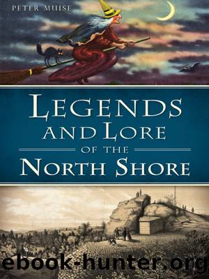 Legends and Lore of the North Shore by Peter Muise
