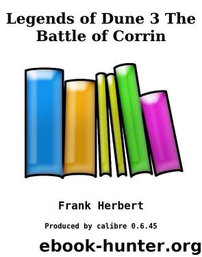 Legends of Dune 3 The Battle of Corrin by Frank Herbert