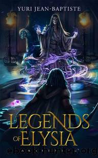 Legends of Elysia: Awakening by Yuri Jean-Baptiste