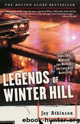 Legends of Winter Hill: Cops, Con Men, and Joe McCain, the Last Real Detective by Jay Atkinson
