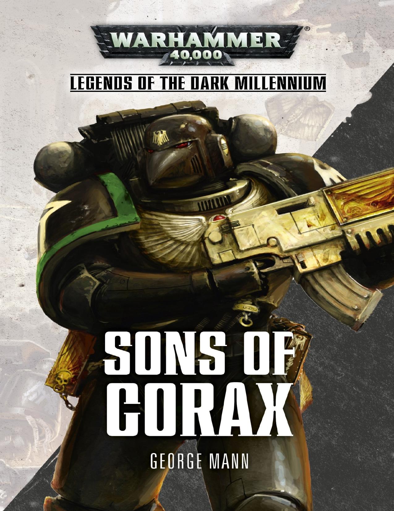 Legends of the Dark Millennium: Sons of Corax by George Mann