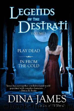 Legends of the Destrati by Dina James