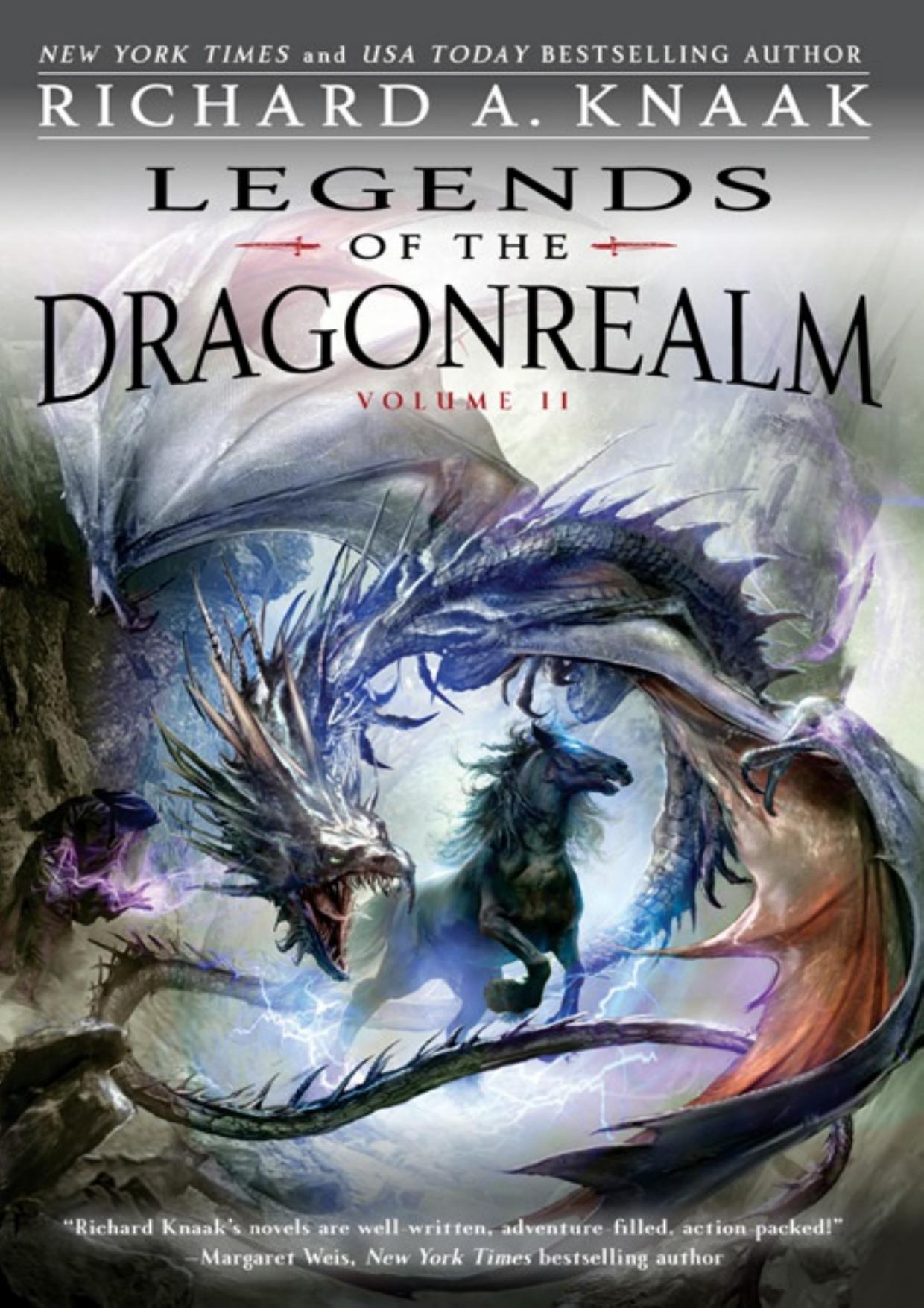 Legends of the Dragonrealm, Vol. II by Richard A. Knaak