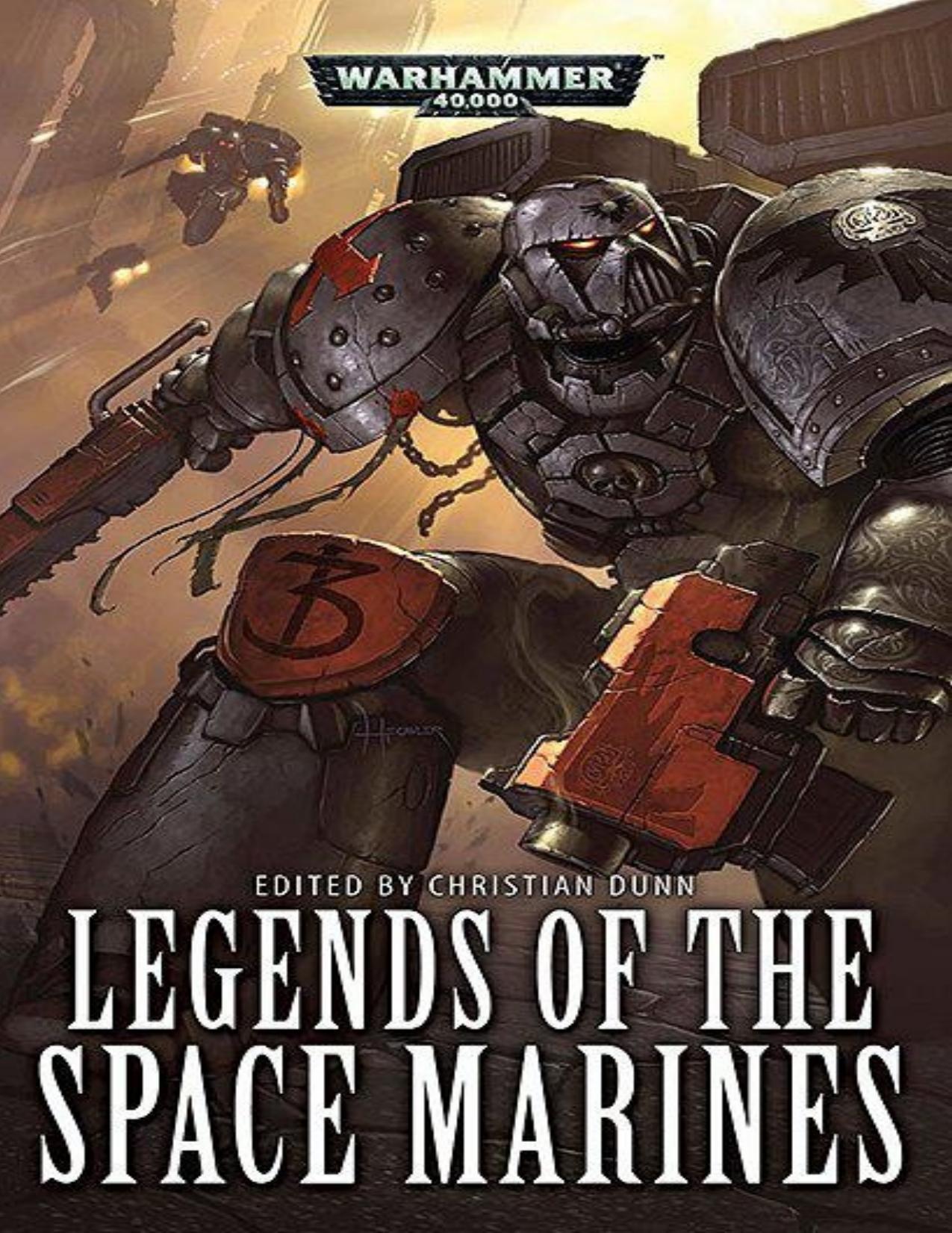 Legends of the Space Marines by C. Z. Dunn