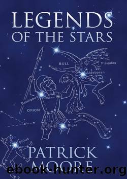 Legends of the Stars by Patrick Moore