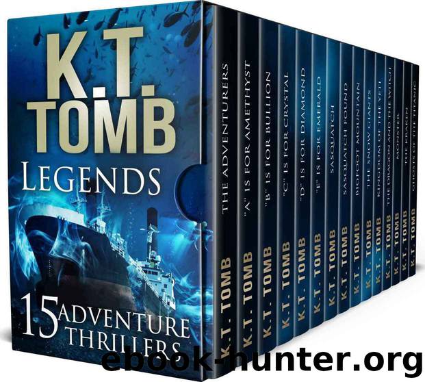 Legends: 15 Adventure Thrillers by K.T. Tomb