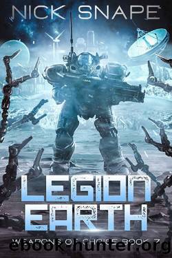 Legion Earth: An Alien Contact Military Sci-Fi Thriller by Nick Snape