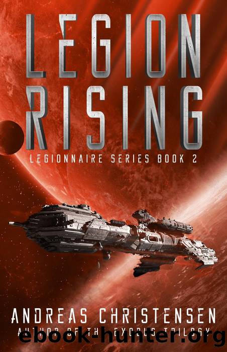 Legion Rising (Legionnaire Series, #2) by Andreas Christensen