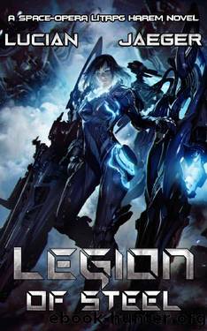 Legion of Steel by Lucian Knight & Jaeger Mitchells