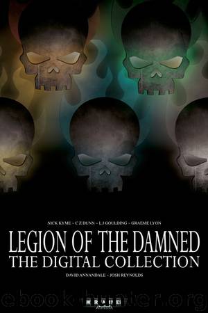 Legion of the Damned: Digital Collection by Nick Kyme & Josh Reynolds & C Z Dunn & L J Goulding & David Annandale & Graeme Lyon