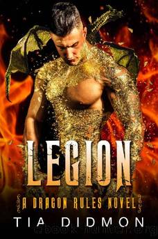 Legion: Alpha Dragon Shifter Romance (Dragon Rules Series Book 1) by Tia Didmon