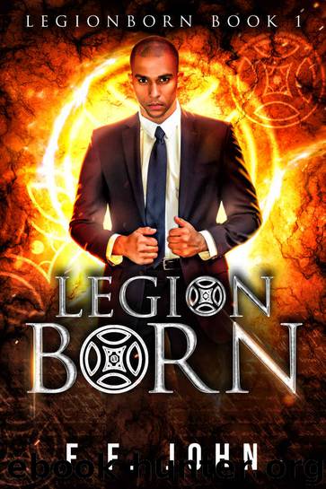 LegionBorn: LegionBorn: An Urban Fantasy Tale by F. F. John