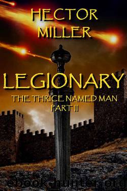 Legionary by Hector Miller