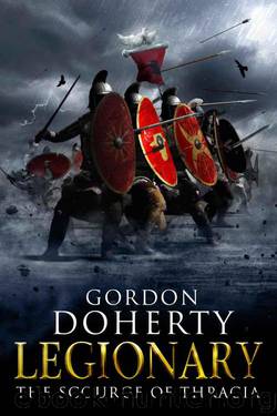 Legionary: The Scourge of Thracia (Legionary 4) by Gordon Doherty