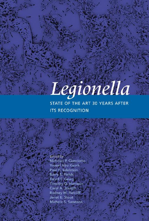Legionella : state of the art 30 years after its recognition by Nicholas P Cianciotto