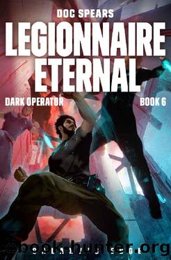 Legionnaire Eternal by Doc Spears