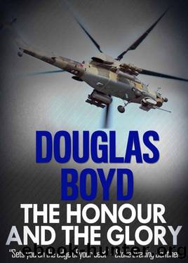 Legionnaires 03 The Honour and the Glory by Douglas Boyd