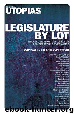 Legislature by Lot by John Gastil & Erik Olin Wright