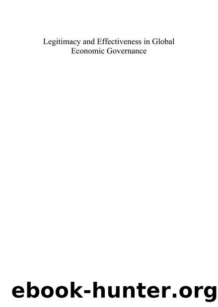 Legitimacy and Effectiveness in Global Economic Governance by Maria Chiara Malaguti; Biagio Bossone; Susanna Cafaro; Saverio Di Benedetto