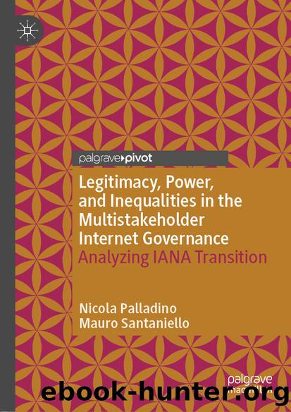 Legitimacy, Power, and Inequalities in the Multistakeholder Internet Governance by Nicola Palladino & Mauro Santaniello