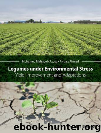 Legumes under Environmental Stress by Parvaiz Ahmad