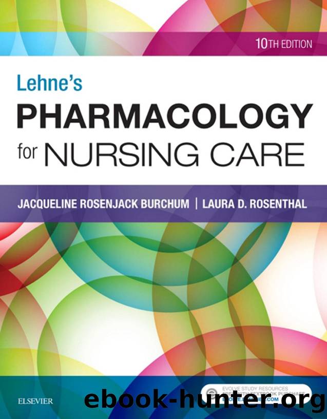 Lehneâs Pharmacology for Nursing Care by Burchum Jacqueline Rosenjack & Rosenthal Laura D