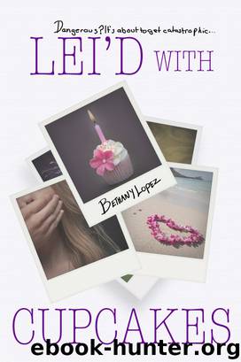 Lei'd with Cupcakes by Bethany Lopez