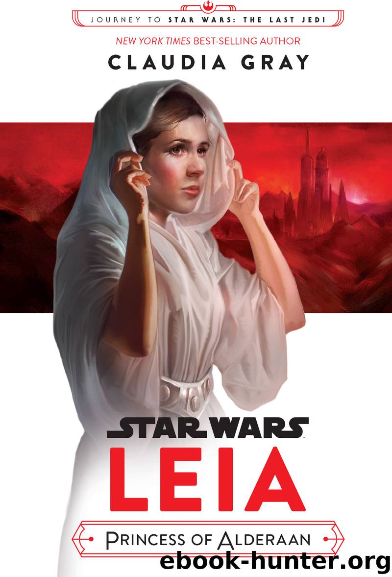 Leia, Princess of Alderaan by Claudia Gray