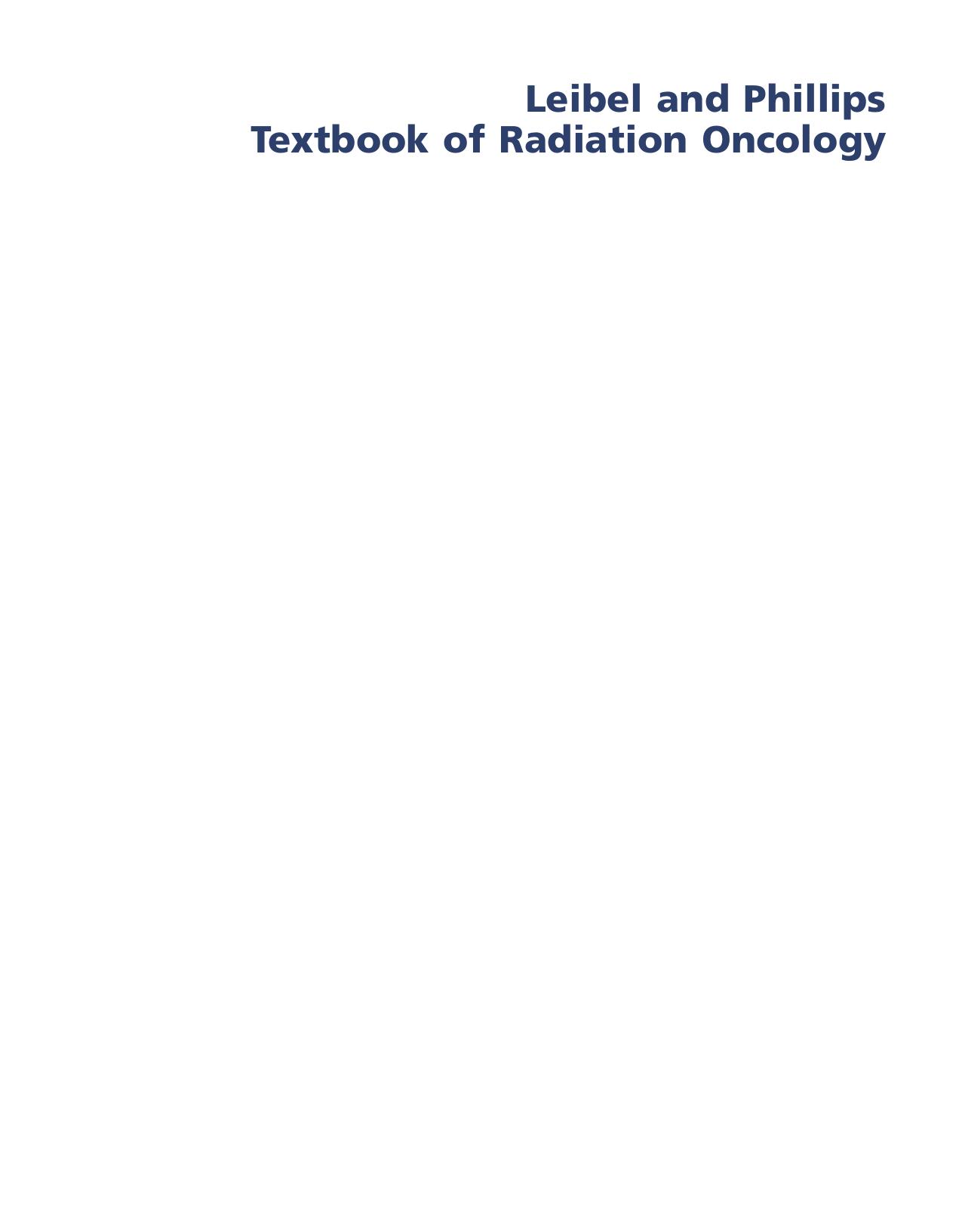 Leibel and Phillips Textbook of Radiation Oncology: Expert Consult - Online and Print, 3e by Richard Hoppe MD Theodore L. Phillips MD Mack Roach III MD