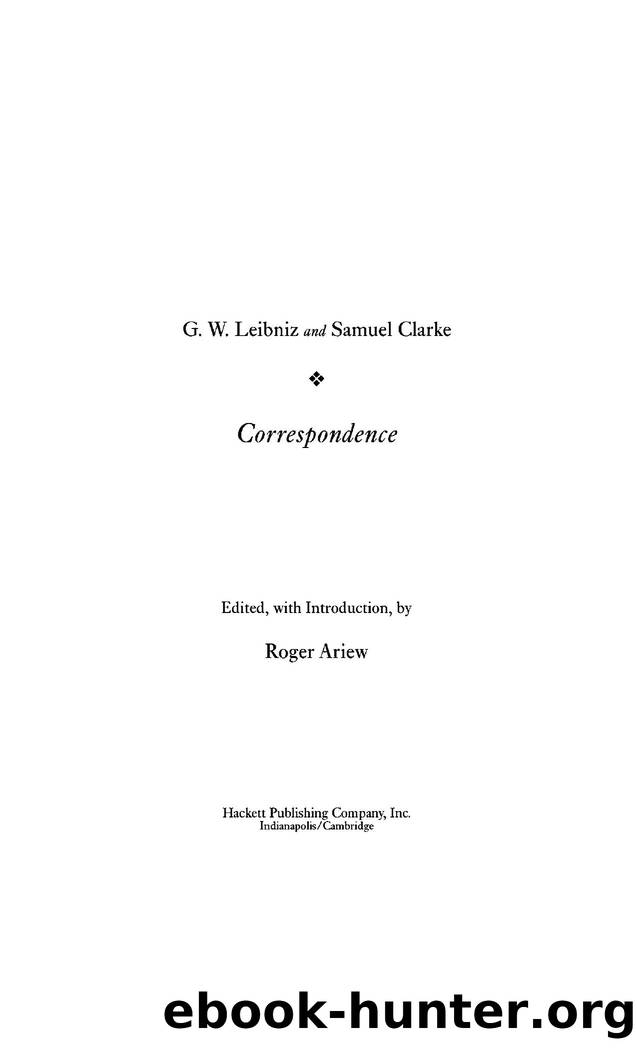 Leibniz and Clarke Correspondence by Unknown