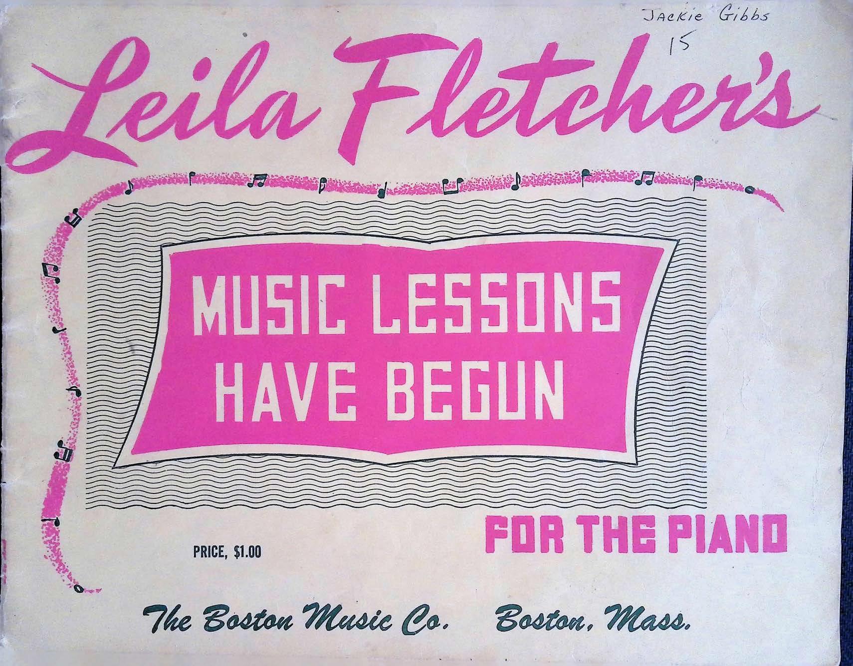 Leila Fletcher's Music Lessons Have Begun for the Piano by Leila Fletcher