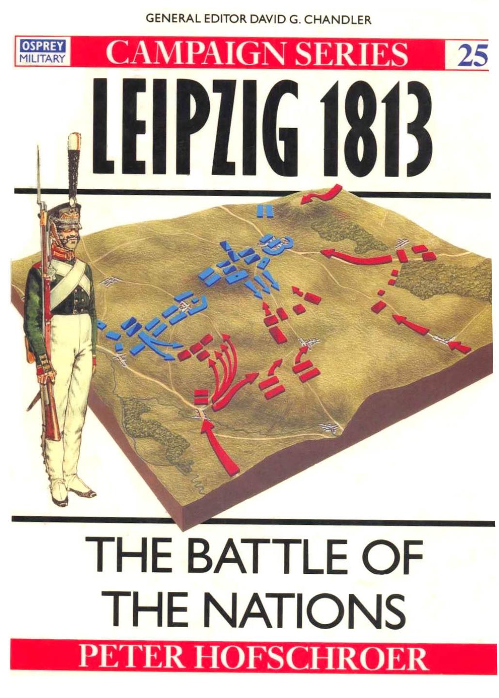 Leipzig 1813: The Battle of the Nations by Peter Hofschroer