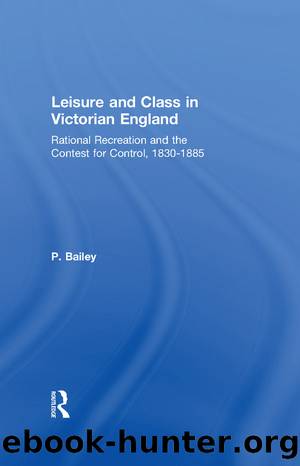 Leisure and Class in Victorian England by Peter Bailey