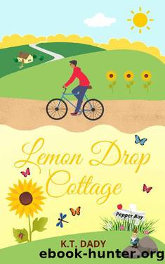 Lemon Drop Cottage (Pepper Bay Series, Book 4) by K.T. DADY