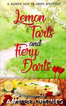 Lemon Tarts and Fiery Darts (Sandy Bay Cozy Mystery Book 12) by Amber Crewes