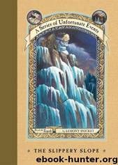 Lemony Snicket by A Series of Unfortunate Events 10 - The Slippery Slope