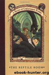 Lemony Snicket by A Series of Unfortunate Events 2- The Reptile Room